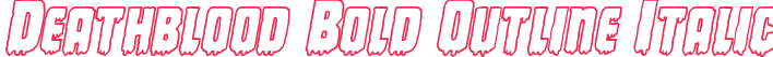 Deathblood Bold Outline Italic